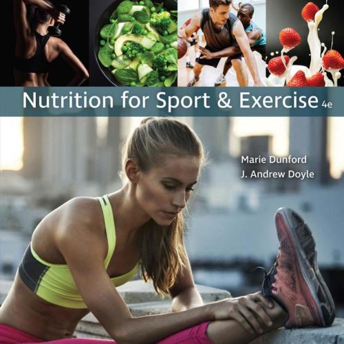 Nutrition for Sport and Exercise 4th Edition by Marie Dunford