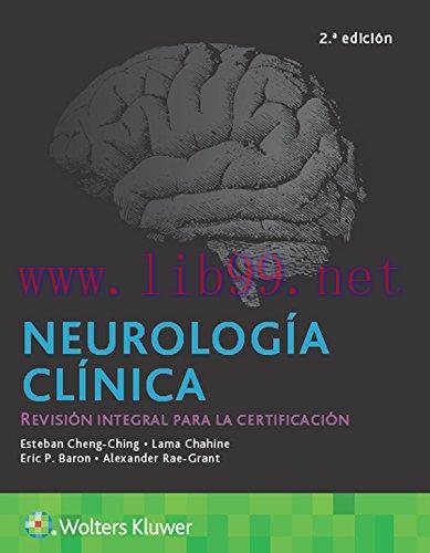 [AME]Neurolog&iacute;a cl&iacute;nica. Revisi&oacute;n integral para la certificaci&oacute;n, 2e (Spanish Edition) (Epub)