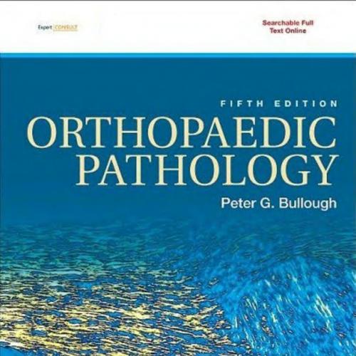 Orthopaedic Pathology 5th Edition by Peter G. Bullough