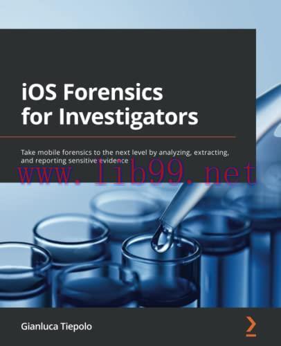 [FOX-Ebook]iOS Forensics for Investigators: Take mobile forensics to the next level by analyzin...