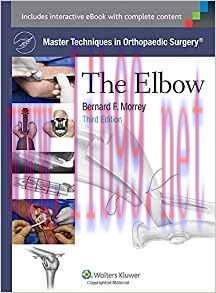 [PDF]Master Techniques in Orthopaedic Surgery: The Elbow Third Edition