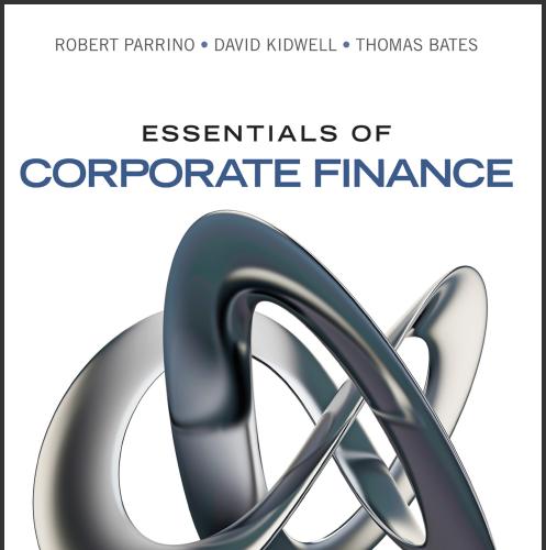 (Test Bank)Essentials of Corporate Finance 1E by Parrino.zip