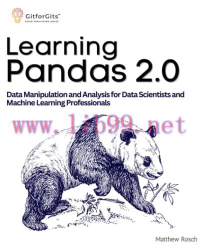 [FOX-Ebook]Learning Pandas 2.0: A Comprehensive Guide to Data Manipulation and Analysis for Dat...