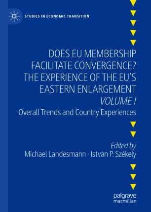Does EU Membership Facilitate Convergence The Experience of the EU's Eastern Enlargement - Volu...