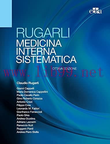 [AME]Rugarli Medicina interna sistematica: Opera in due volumi indivisibili - 8 ed. (Italian Ed...