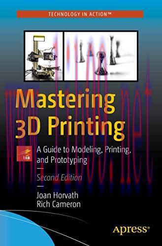 [FOX-Ebook]Mastering 3D Printing: A Guide to Modeling, Printing, and Prototyping