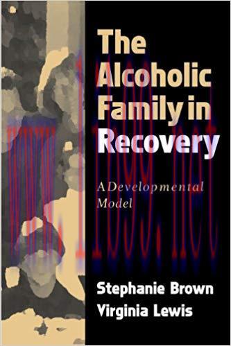 (PDF)The Alcoholic Family in Recovery: A Developmental Model 1st Edition