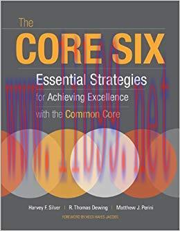 The Core Six: Essential Strategies for Achieving Excellence with the Common Core (Professional ...