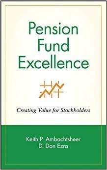 (PDF)Pension Fund Excellence Creating Value for Stockholders (Frontiers in Finance Series Book ...