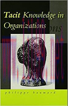 (PDF)Tacit Knowledge in Organizations 1st Edition