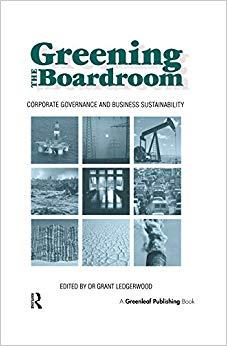 (PDF)Greening the Boardroom Corporate Governance and Business Sustainability 1st Edition