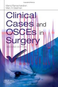 [AME]Clinical Cases and OSCEs in Surgery, 2e (MRCS Study Guides)