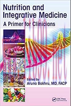 (PDF)Nutrition and Integrative Medicine: A Primer for Clinicians 1st Edition