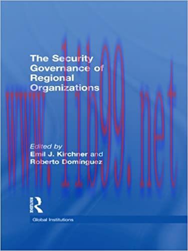 (PDF)The Security Governance of Regional Organizations (Global Institutions Book 58)
