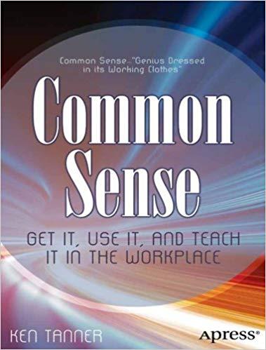 (PDF)Common Sense Get It, Use It, and Teach It in the Workplace 1st ed. Edition