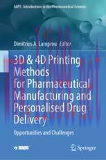 [PDF]3D & 4D Printing Methods for Pharmaceutical Manufacturing and Personalised Drug Delivery: ...