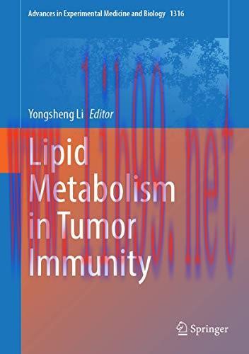 [AME]Lipid Metabolism in Tumor Immunity (Advances in Experimental Medicine and Biology, 1316) (...