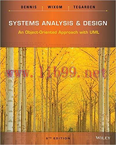 Systems Analysis and Design: An Object-Oriented Approach with UML, 5th Edition 5th Edition,