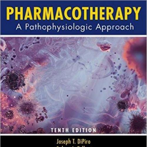Pharmacotherapy-A-Pathophysiologic-Approach. 10th - Wei Zhi