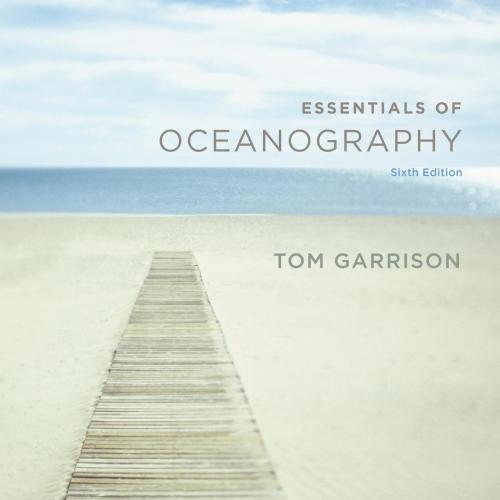 Essentials of Oceanography, 6th - Tom S. Garrison