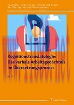 [PDF]Kognitionstranslatologie: Das verbale Arbeitsged&auml;chtnis im &Uuml;bersetzungsprozess
