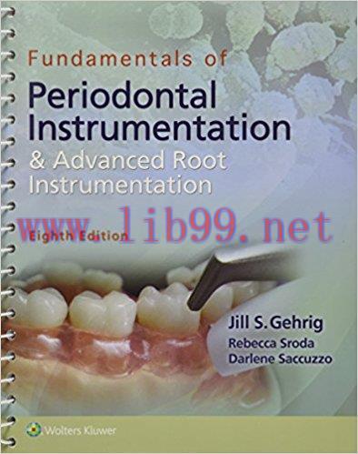 [PDF]Fundamentals of Periodontal Instrumentation & Advanced Root Instrumentation - 8E