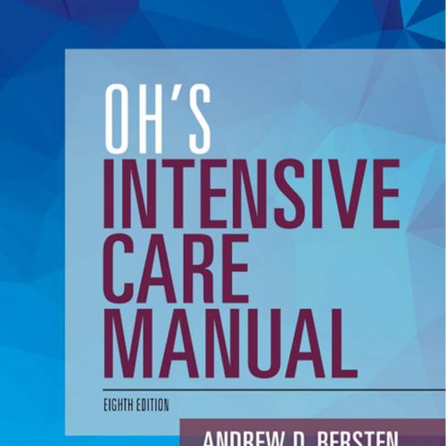 Oh's Intensive Care Manual 8th Edition by Andrew D. Bersten