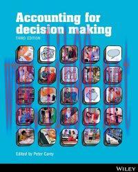[PDF](AUCM) Accounting For Decision Making, 3rd Edition for Deakin [PETER CAREY]