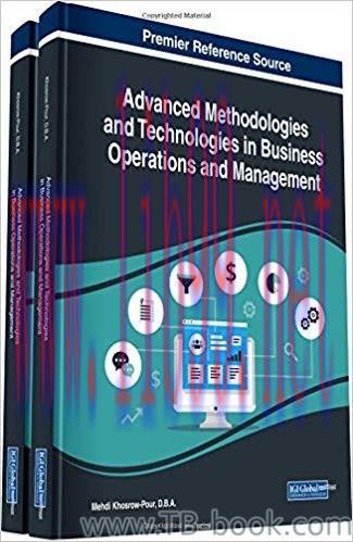 Advanced Methodologies and Technologies in Business Operations and Management 1st Edition by Me...