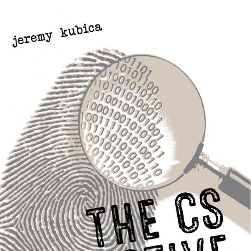 CS Detective An Algorithmic Tale of Crime Conspiracy and Computation 1593277490, The