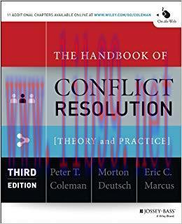 The Handbook of Conflict Resolution: Theory and Practice 3rd Edition,