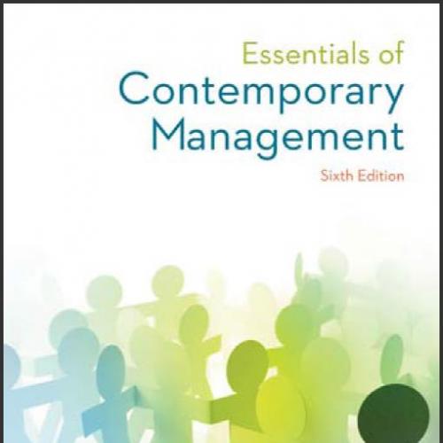 (Test Bank)Essentials of Contemporary Management 6th Edition by Jones.zip