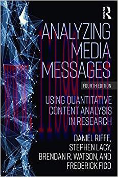 Analyzing Media Messages: Using Quantitative Content Analysis in Research (Routledge Communicat...