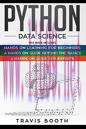 [FOX-Ebook]Python Data Science: 3 Books in 1: Hands on Learning for Beginners+A Hands-on Guide ...