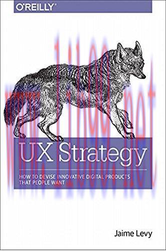 [FOX-Ebook]UX Strategy: How to Devise Innovative Digital Products that People Want