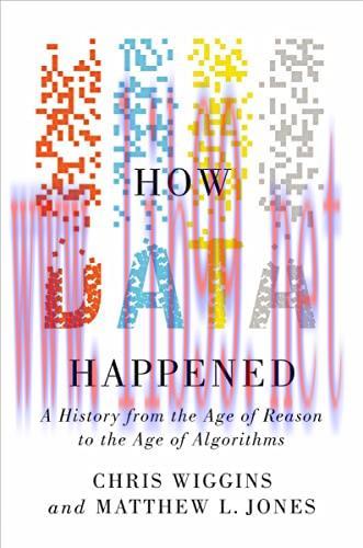 [FOX-Ebook]How Data Happened: A History from_ the Age of Reason to the Age of Algorithms