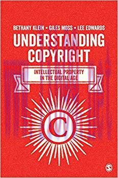 Understanding Copyright: Intellectual Property in the Digital Age 1st Edition,