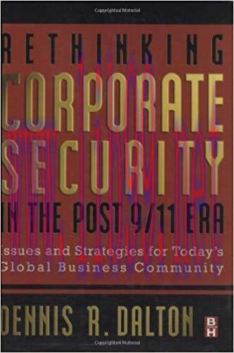 (PDF)Rethinking Corporate Security in the Post-9/11 Era: Issues and Strategies for Today&rsquo;s Glob...