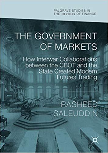 (PDF)The Government of Markets How Interwar Collaborations between the CBOT and the State Creat...