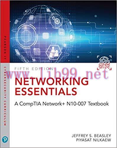 Networking Essentials: A CompTIA Network+ N10-007 Textbook (Pearson IT Cybersecurity Curriculum...