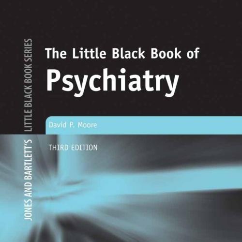 The Little Black Book of Psychiatry (Jones and Bartlett&rsquo;s Little Black Book) 3rd Edition
