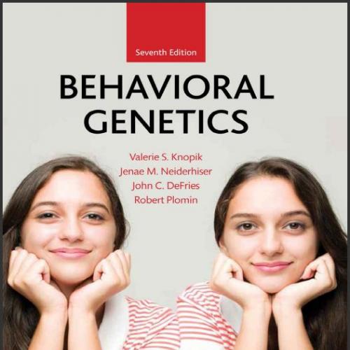 (Test Bank)Behavioral Genetics 7th Edition by Valerie S. Knopik.zip