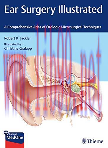 [AME]Ear Surgery Illustrated: A Comprehensive Atlas of Otologic Microsurgical Techniques (Origi...