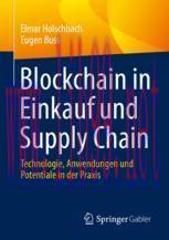 [PDF]Blockchain in Einkauf und Supply Chain : Technologie, Anwendungen und Potentiale in der Pr...
