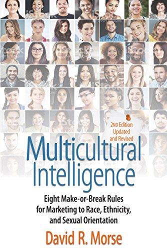(PDF)Multicultural Intelligence Eight Make&ndash;or-Break Rules for Marketing to Race, Ethnicity, Sex...