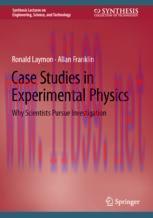 [PDF]Case Studies in Experimental Physics: Why Scientists Pursue Investigation