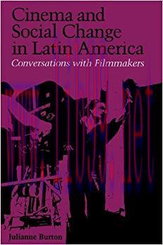 Cinema and Social Change in Latin America: Conversations with Filmmakers (Institute of Latin Am...