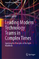 [PDF]Leading Modern Technology Teams in Complex Times: Applying the Principles of the Agile Man...