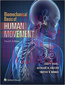 (PDF)Biomechanical Basis of Human Movement 4th Edition