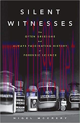 (PDF)Silent Witnesses: The Often Gruesome but Always Fascinating History of Forensic Science 1s...